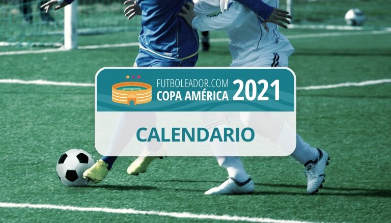 Calendario Copa America 2021 Todos Horarios Y Fechas